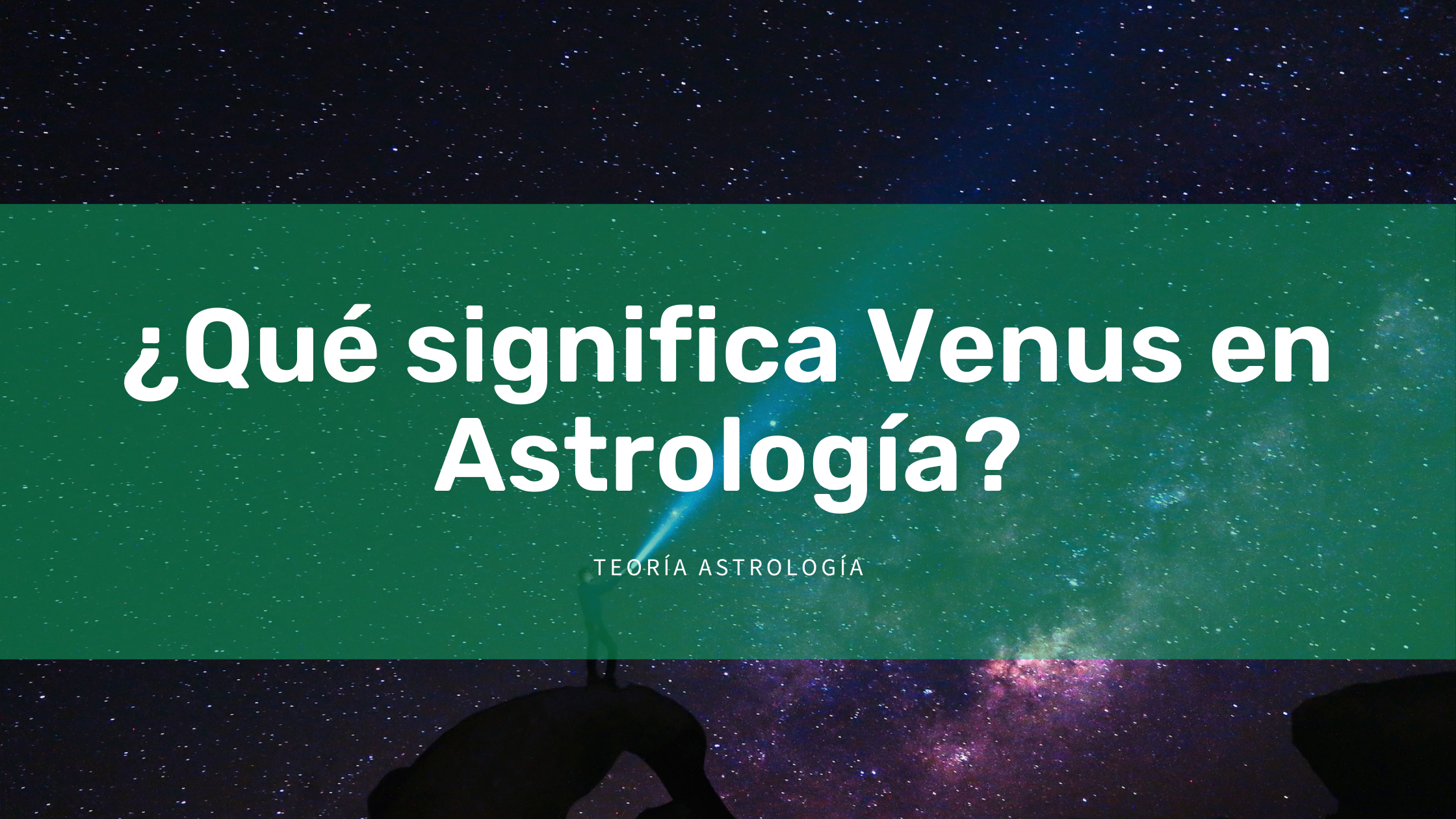 ¿Qué significa Venus en astrología?